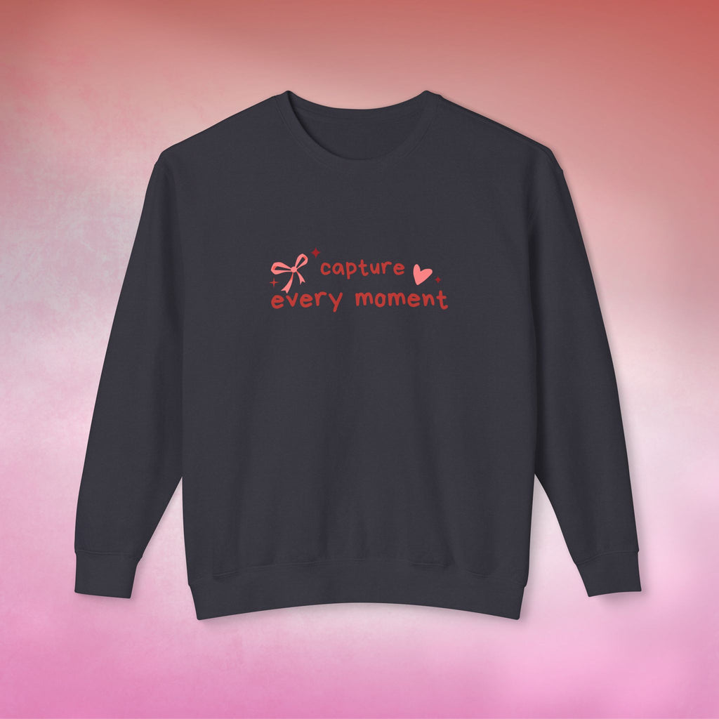 "Capture Every Moment" Crewneck - Valentine's Drop