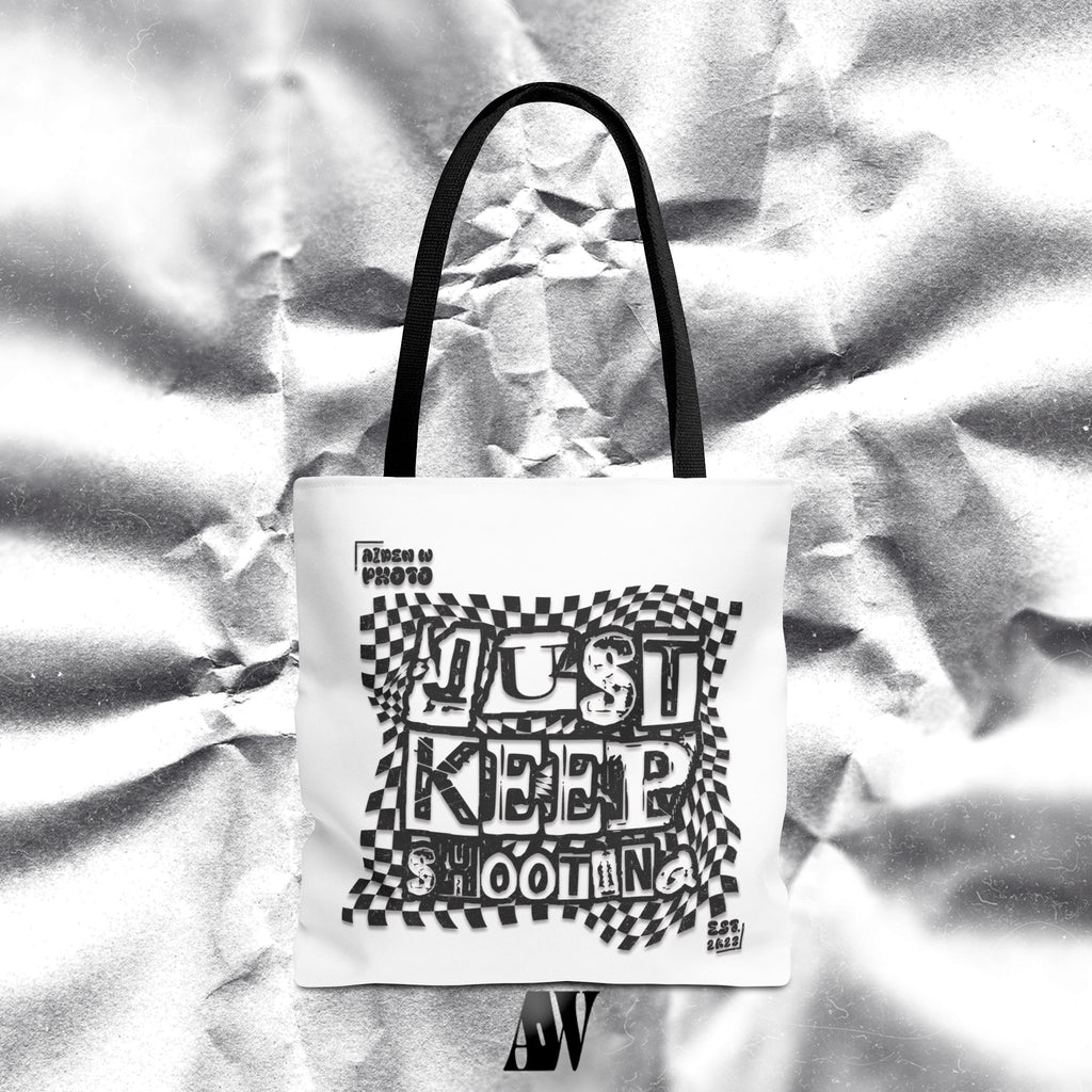 "Just Keep Shooting" Tote Bag