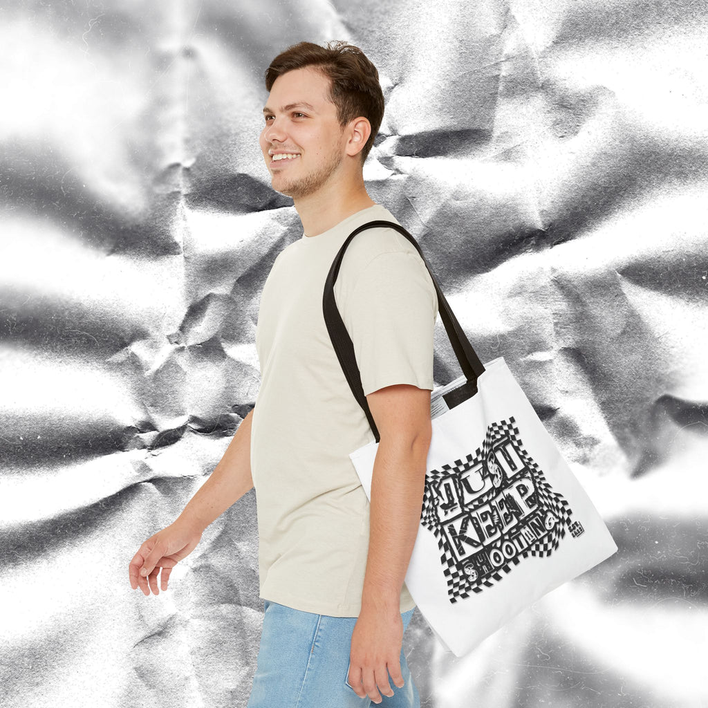 "Just Keep Shooting" Tote Bag
